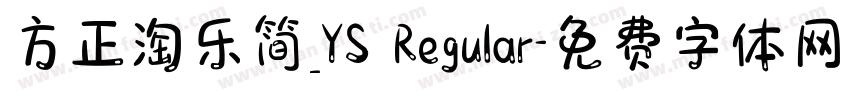 方正淘乐简_YS Regular字体转换